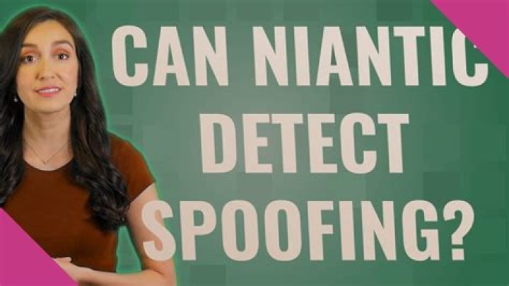 Can niantic detect spoofing
