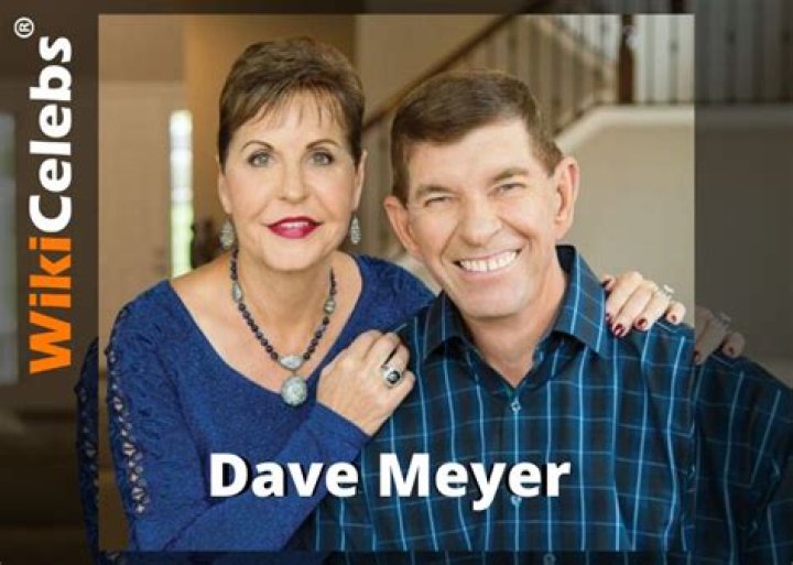 Dave Meyer Bio, Age, Net Worth, Wife, Children, Joyce Meyer, Interview